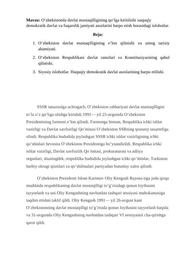 O‘zbekistonda davlat mustaqilligining qo‘lga kiritilishi xuquqiy demokratik davlat va fuqarolik jamiyati asoslarini barpo etish borasidagi islohotlar