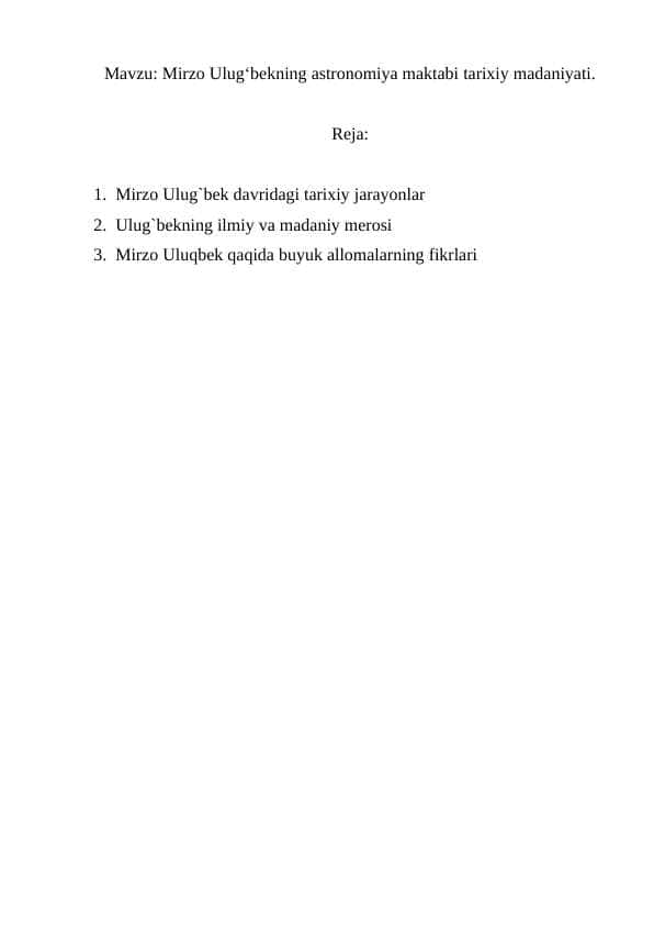 Mirzo Ulugʻbekning astronomiya maktabi tarixiy madaniyati.