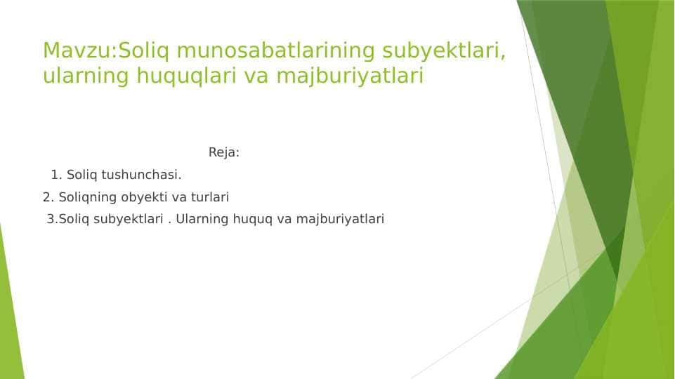 Soliq munosabatlarining subyektlari, ularning huquqlari va majburiyatlari