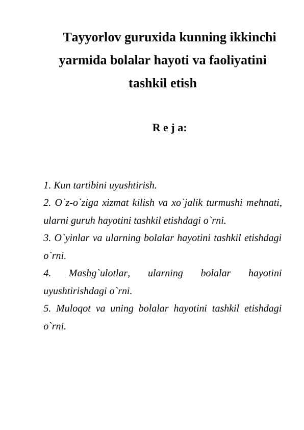 Tayyorlov guruxida kunning ikkinchi yarmida bolalar hayoti va faoliyatini tashkil etish
