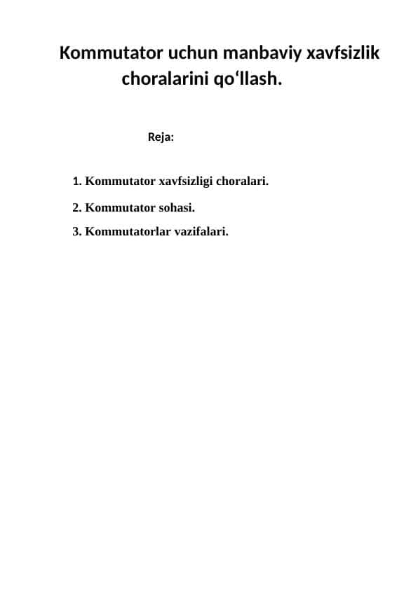 Kommutator uchun manbaviy xavfsizlik choralarini qo‘llash.
