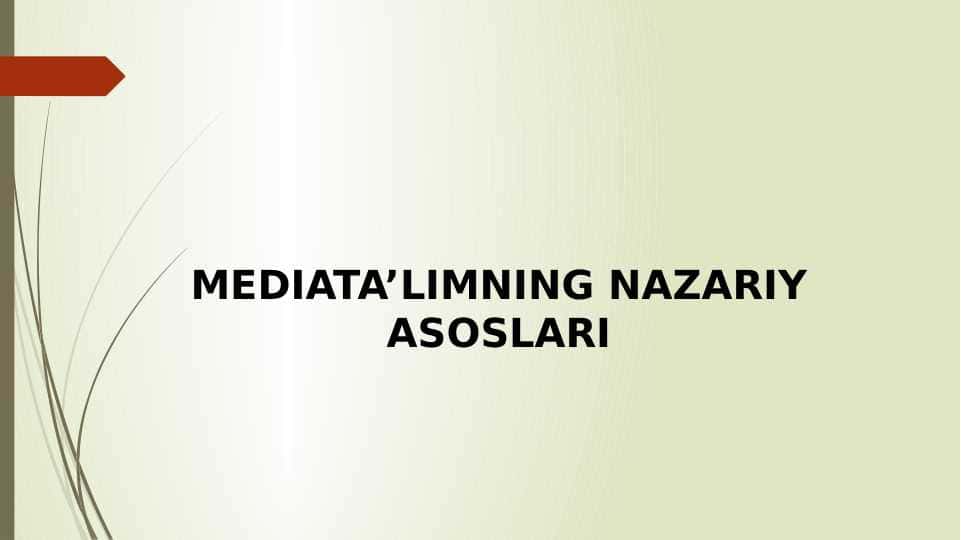 MEDIATA’LIMNING NAZARIY ASOSLARI2