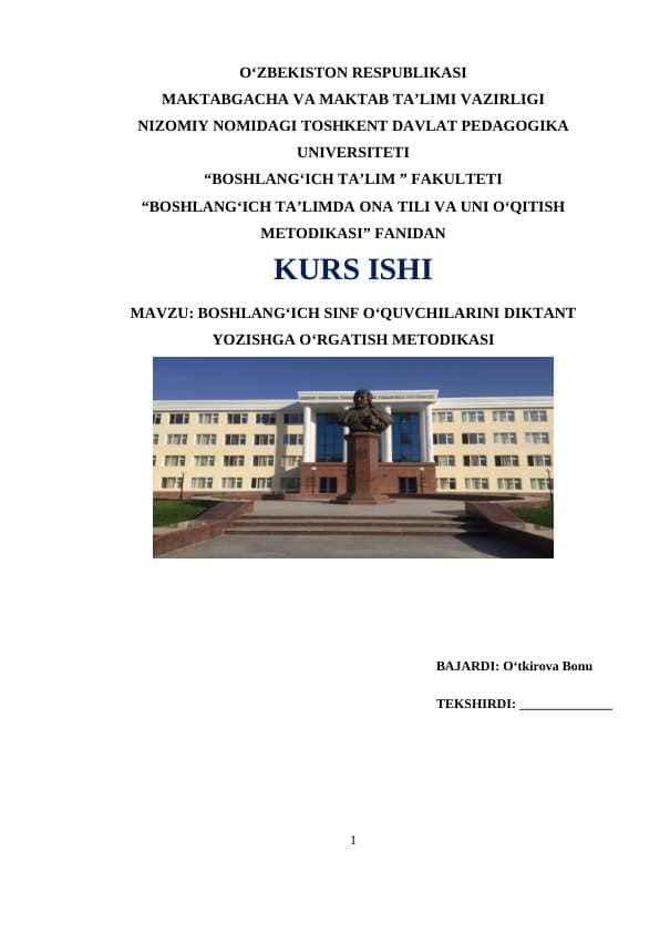 Kurs ishi. ( Boshlang'ich sinfta o'quvchilarni diktant yozishga o'rgatish metodikasi)