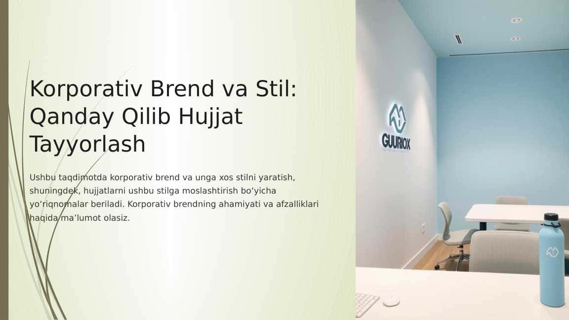 korporativ brend va unga xos stil. Korporativ brendga xos stilga muvofiq hujjat tayyorlash