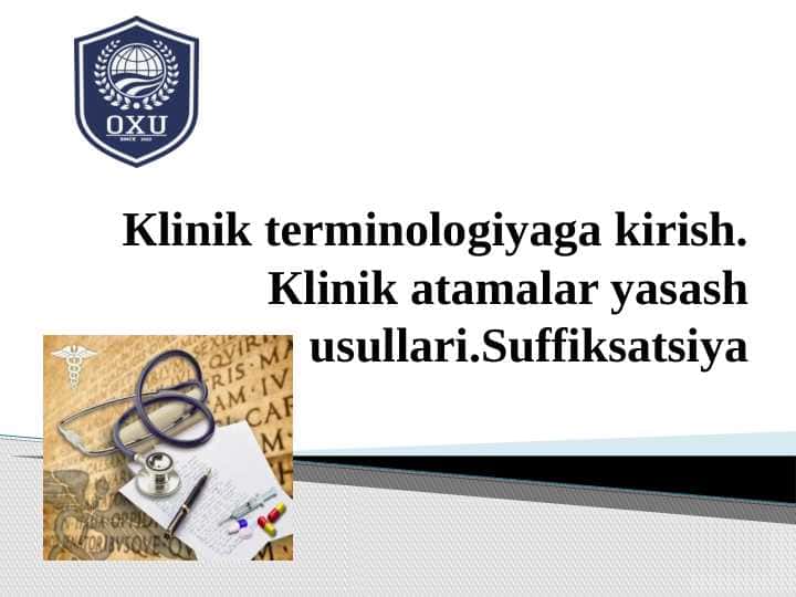 Klinik terminologiyaga kirish. Кlinik atamalar yasash usullari. Suffiksatsiya