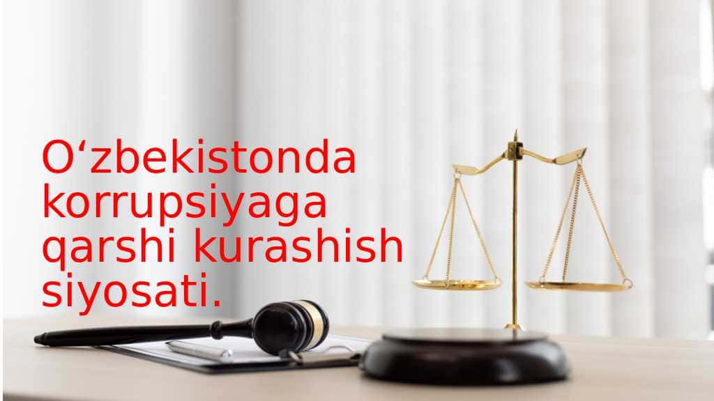Oʻzbekistonda korrupsiyaga qarshi kurashish siyosati.