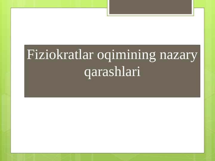 Fiziokratlar oqimining nazary qarashlari