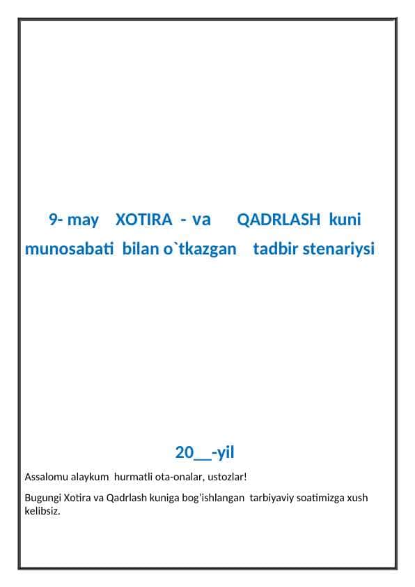 9- may XOTIRA - va QADRLASH kuni munosabati bilan o`tkazgan tadbir stenariysi