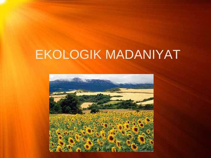 EKOLOGIK MADANIYAT