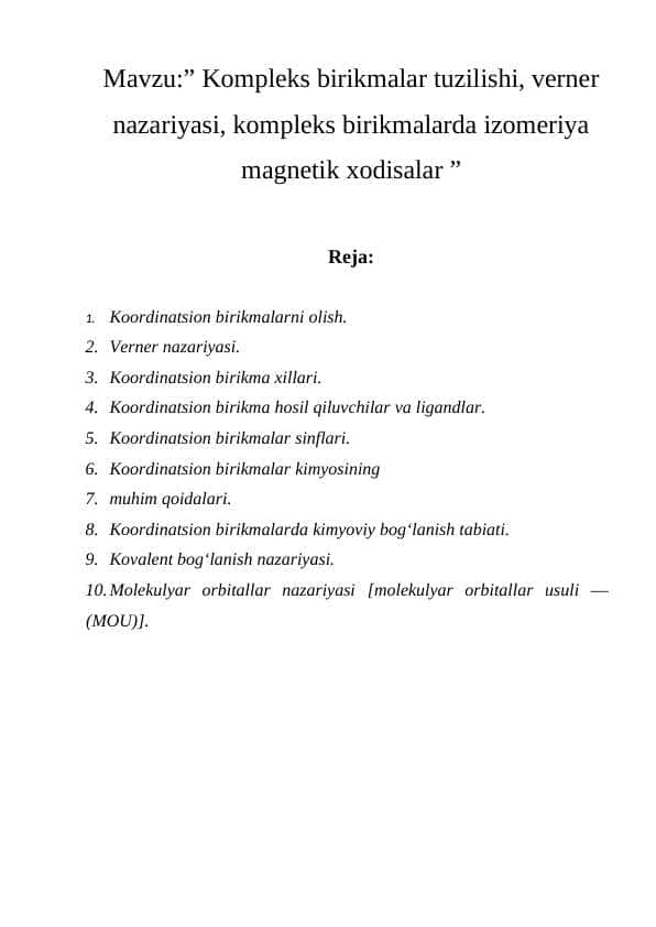 Kompleks birikmalar tuzilishi, verner nazariyasi, kompleks birikmalarda izomeriya magnetik xodisalar