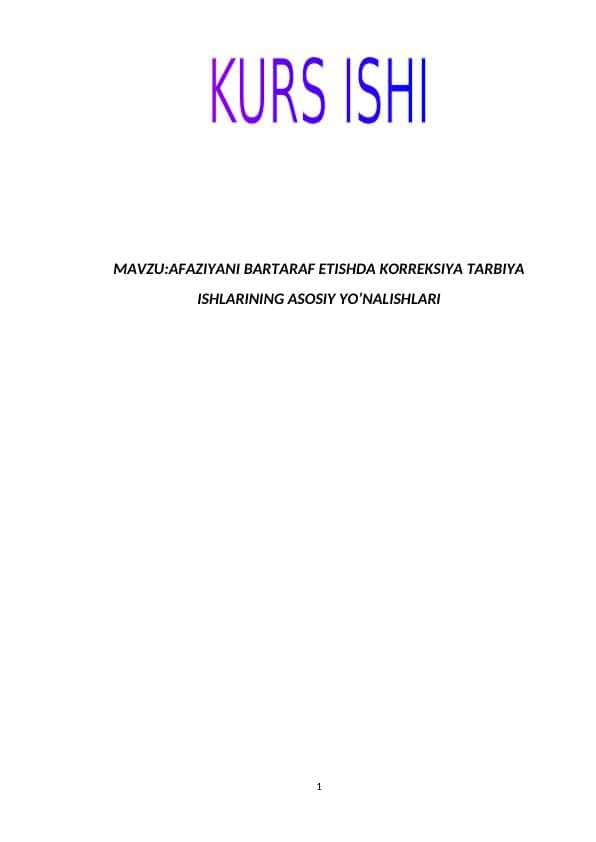 AFAZIYANI BARTARAF ETISHDA KORREKSIYA TARBIYA ISHLARINING ASOSIY YO’NALISHLARI