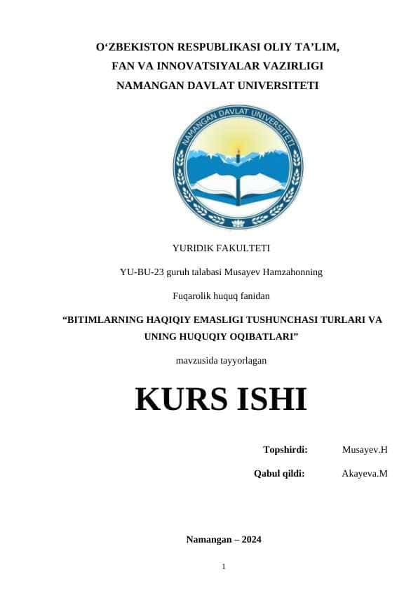 BITIMLARNING HAQIQIY EMASLIGI TUSHUNCHASI TURLARI VA UNING HUQUQIY OQIBATLARI