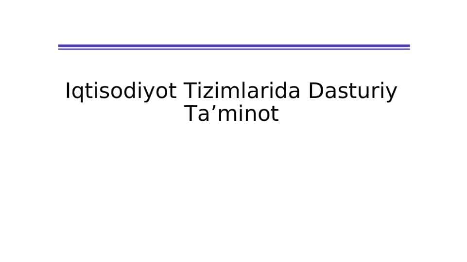 Iqtisodiyot Tizimlarida Dasturiy Ta’minot