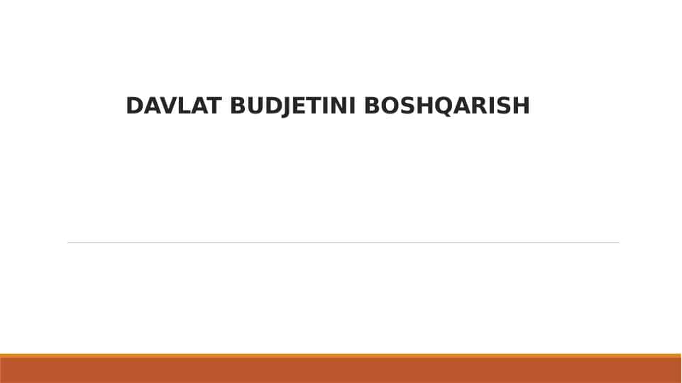 DAVLAT BUDJETINI BOSHQARISH