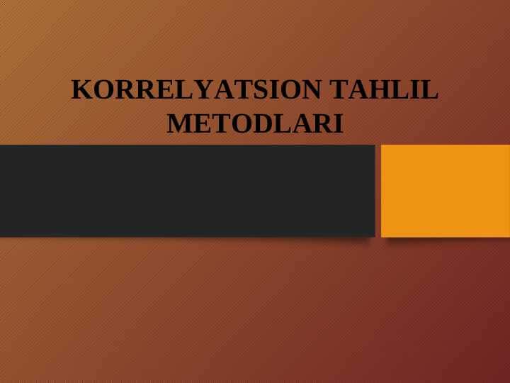 KORRELYATSION TAHLIL METODLARI
