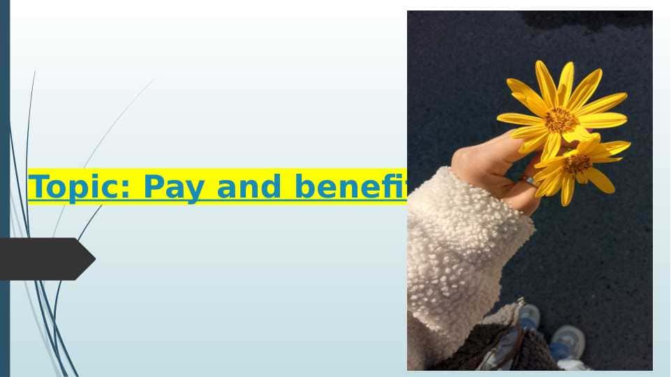 Pay and benefits