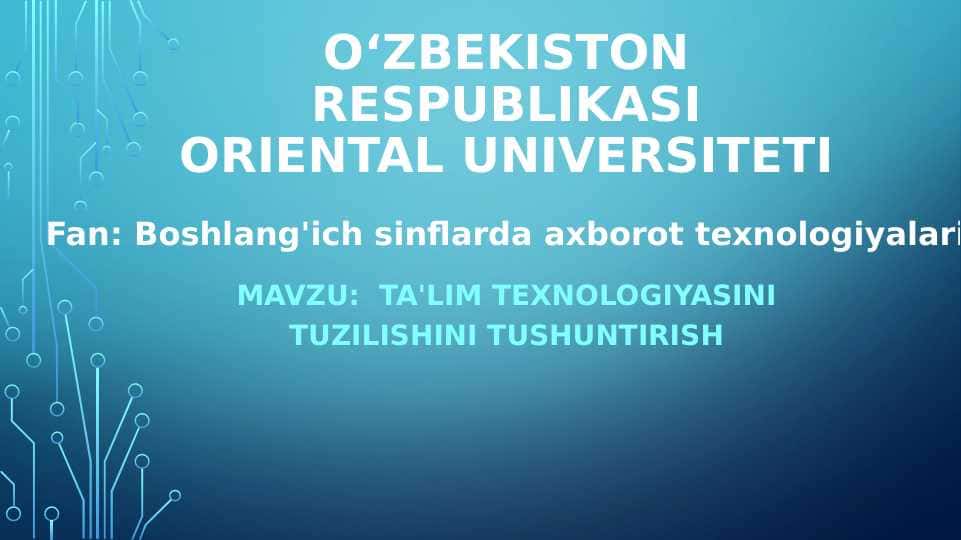Ta'lim texnologiyasini tuzilishini tushuntirish