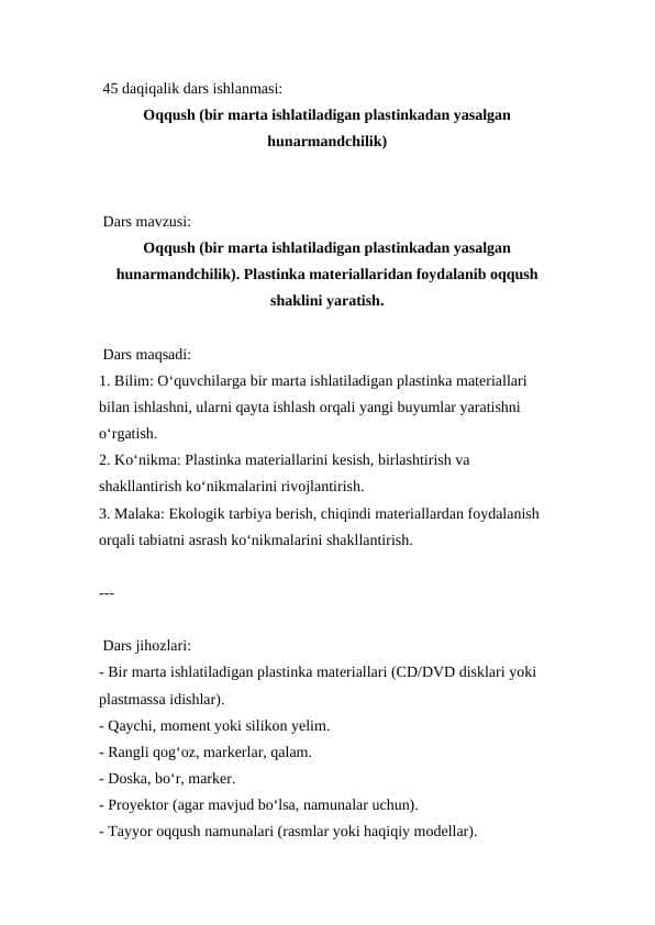 Oqqush (bir marta ishlatiladigan plastinkadan yasalgan hunarmandchilik). Plastinka materiallaridan foydalanib oqqush shaklini yaratish ( Dars ishlanmasi )