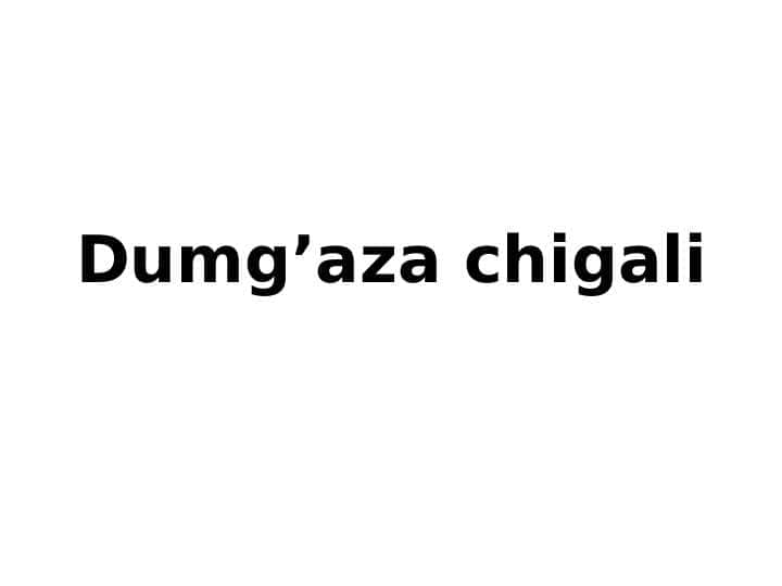 Dumg’aza chigali