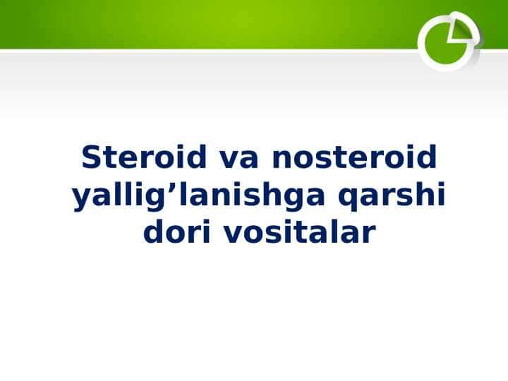 Steroid va nosteroid yallig’lanishga qarshi dori vositalar.
