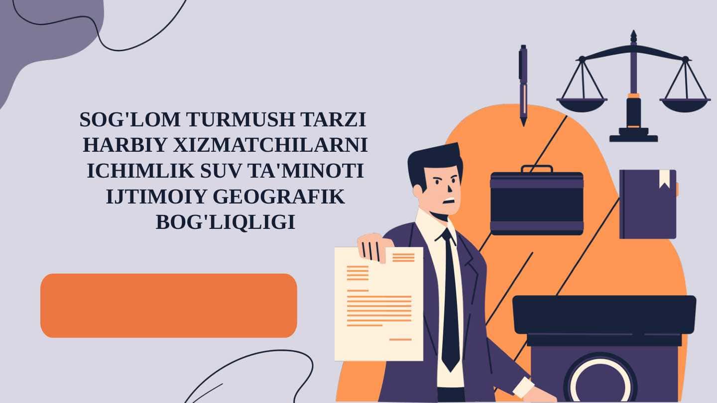 Sog'lom turmush tarzi harbiy xizmatchilarni ichimlik suv ta'minoti ijtimoiy geografik bog'liqligi