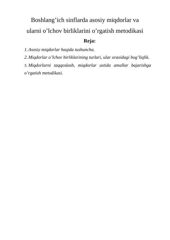 Boshlang’ich sinflarda asosiy miqdorlar va ularni o’lchov birliklarini o’rgatish metodikasi