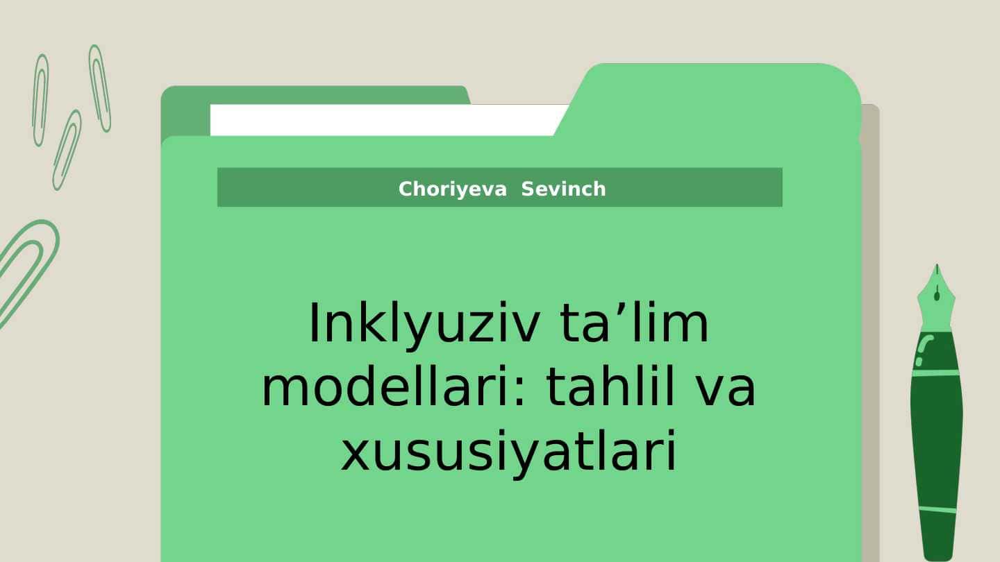 Inklyuziv taʼlim modellari: tahlil va xususiyatlari