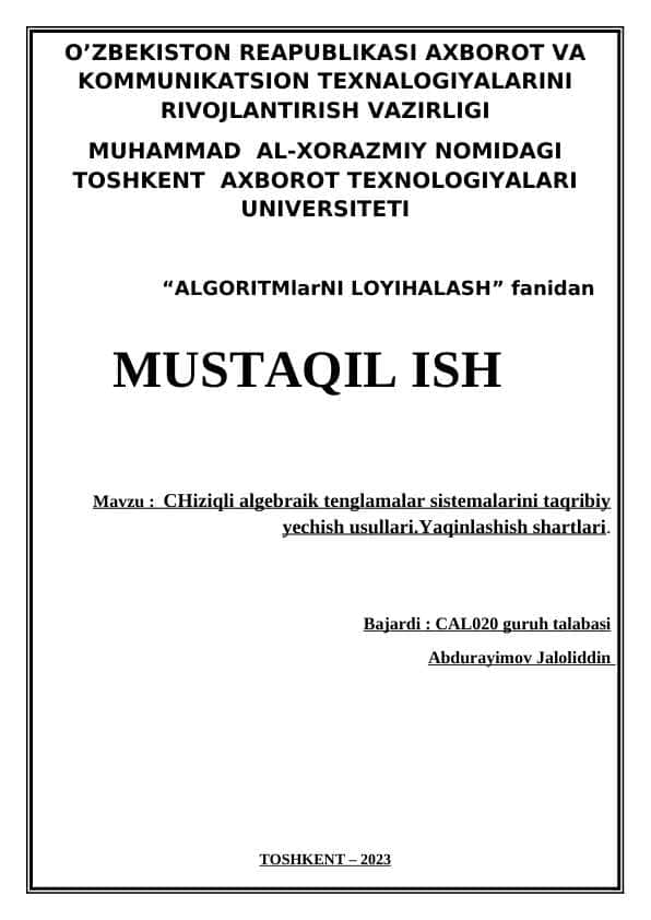 CHiziqli algebraik tenglamalar sistemalarini taqribiy yechish usullari.Yaqinlashish shartlari