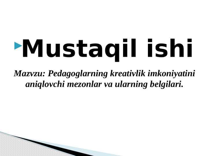Pedagoglarning kreativlik imkoniyatini aniqlovchi mezonlar va ularning belgilari