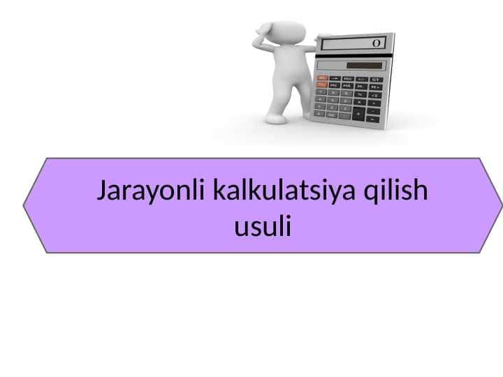 Jarayonli kalkulatsiya qilish usuli