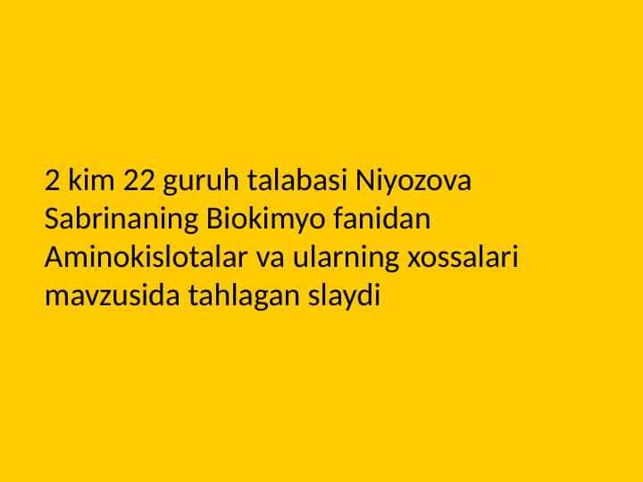 Aminokislotalar va ularning fizik va kimyoviy xossalari
