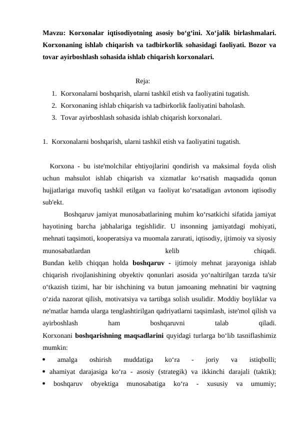 Korxonalar iqtisodiyotning asosiy boʻg‘ini. Xoʻjalik birlashmalari. Korxonaning ishlab chiqarish va tadbirkorlik sohasidagi faoliyati. Bozor va tovar ayirboshlash sohasida ishlab chiqarish korxonalari.