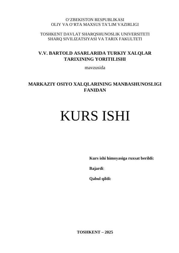 V.V. BARTOLD ASARLARIDA TURKIY XALQLAR TARIXINING YORITILISHI