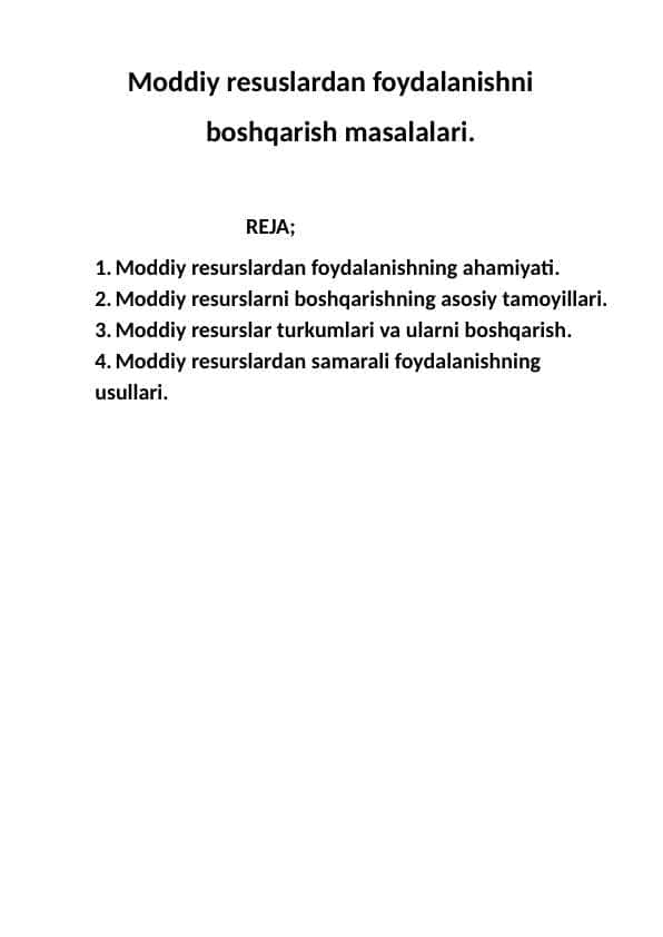 Moddiy resuslardan foydalanishni boshqarish masalalari.