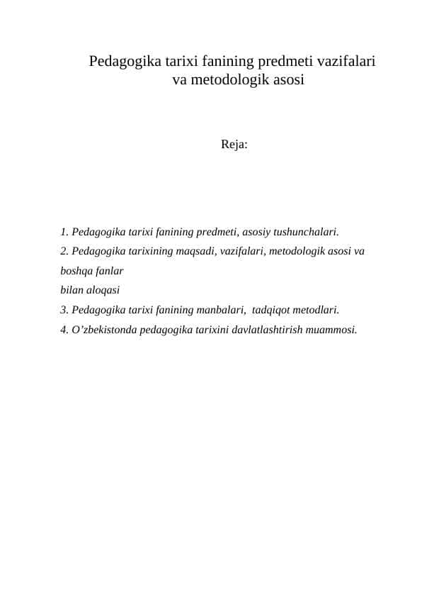 Pedagogika tarixi fanining predmeti vazifalari va metodologik asosi