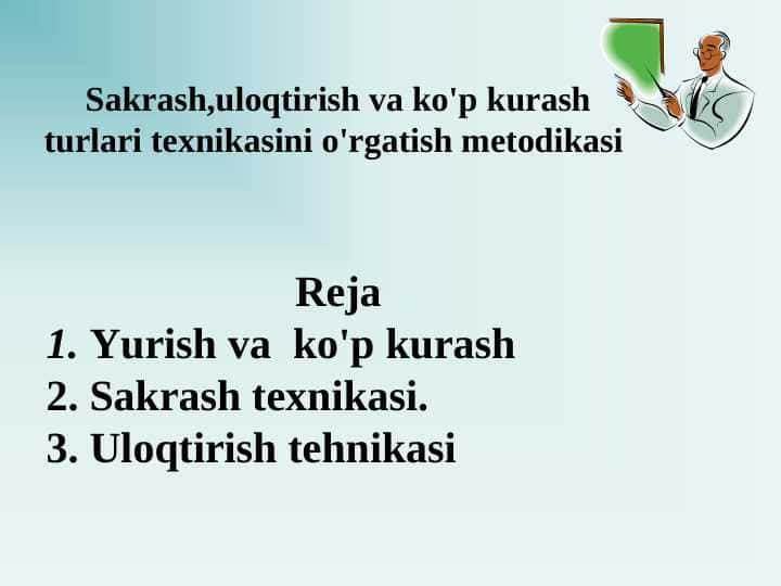 Sakrash,uloqtirish va ko'p kurash turlari texnikasinio'rgatish metodikasi