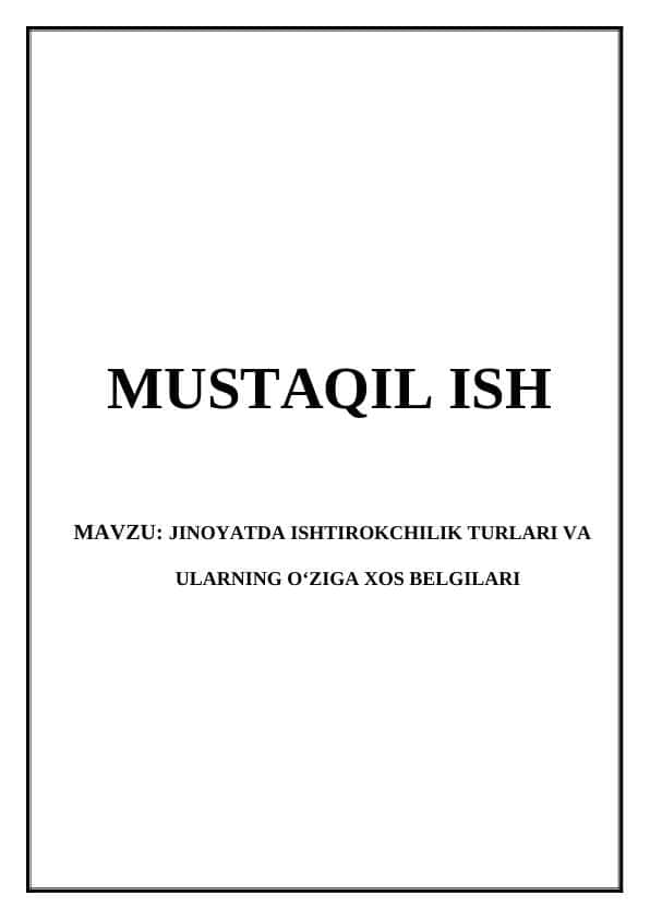 JINOYATDA ISHTIROKCHILIK TURLARI VA ULARNING O‘ZIGA XOS BELGILARI