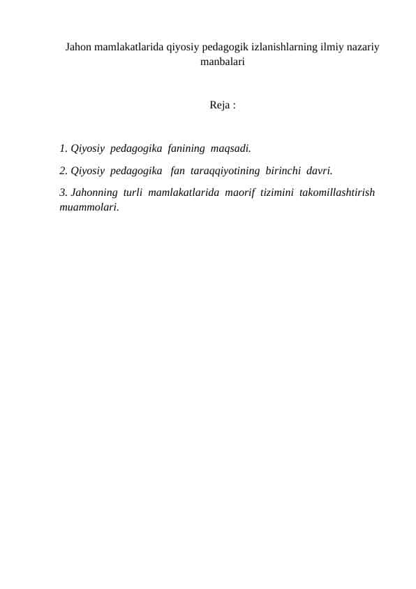 Jahon mamlakatlarida qiyosiy pedagogik izlanishlarning ilmiy nazariy manbalari