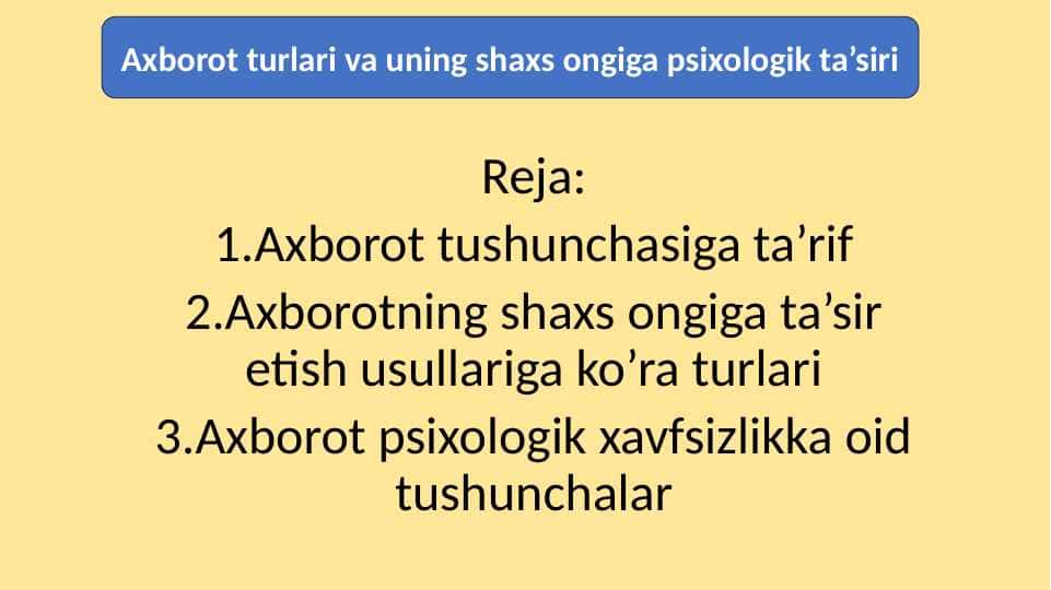 Axborot turlari va uning shaxs ongiga psixologik ta’siri 20.pptx