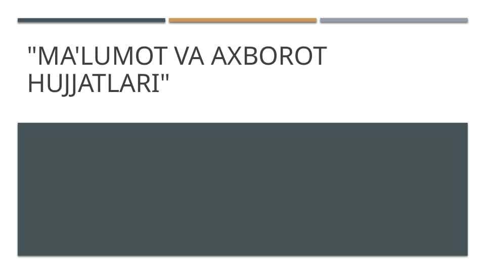 Ma lumot va axborot hujjatlari.Ona tili