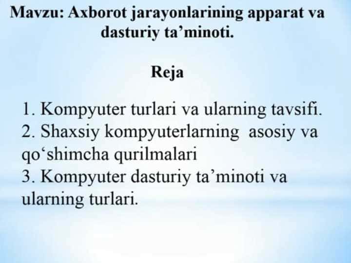 Axborot jarayonlarining apparat va dasturiy taʼminotim mavzusida slayd