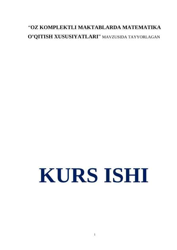 OZ KOMPLEKTLI MAKTABLARDA MATEMATIKA O’QITISH XUSUSIYATLARI