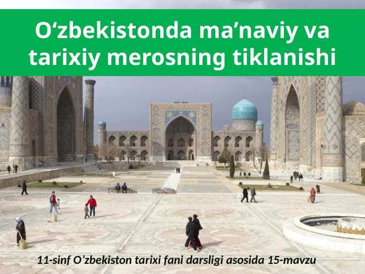 O‘zbekistonda ma’naviy va tarixiy merosning tiklanishi