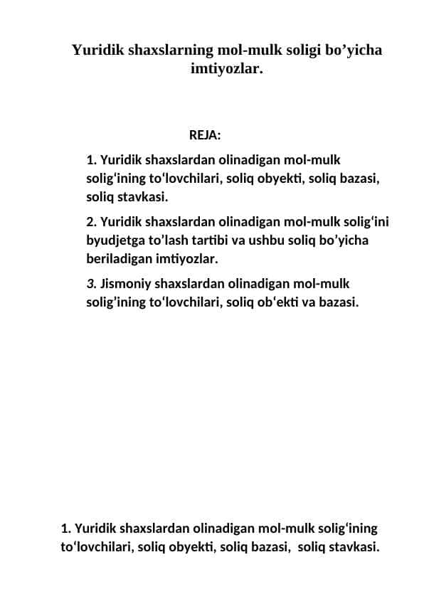 Yuridik shaxslarning mol-mulk soligi bo’yicha imtiyozlar.
