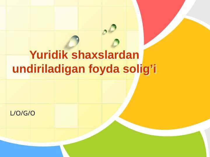 Yuridik shaxslardan undiriladigan foyda solig’i