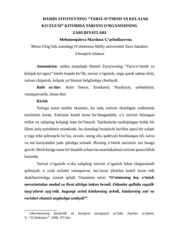 Tarix -o'tmish va kelajak ko'zgusi kitobida tarixni o'rganishning zaruriyatlari