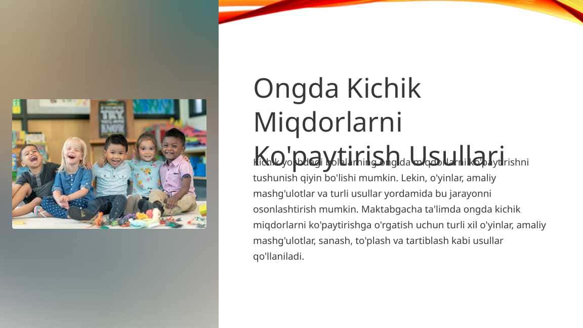 Ongda Kichik Miqdorlarni Ko'paytirish Usullari