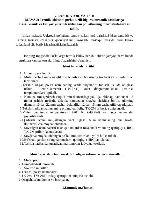 Termik ishlashni po‘lat tuzilishiga va mexanik xossalariga ta’siri.Termik va kimyoviy-termik ishlangan po’latlarning mikrostruk-turasini tahlili.