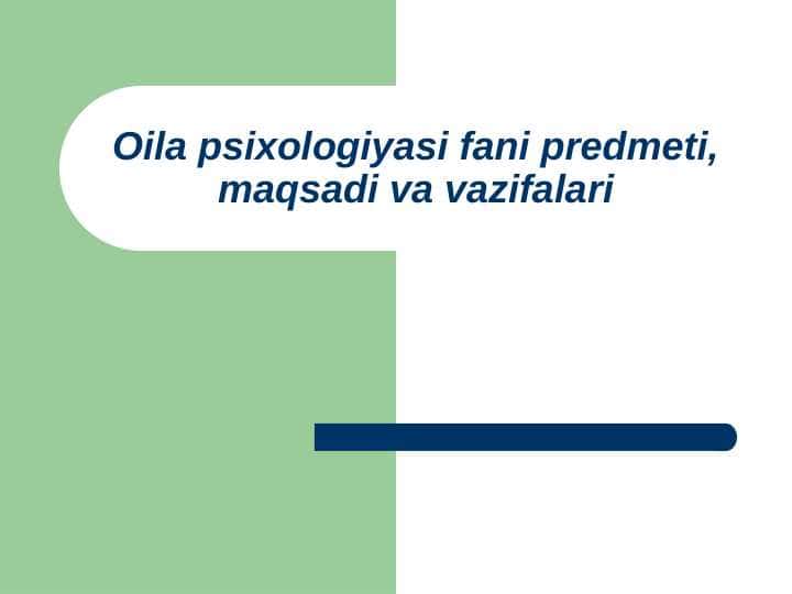 Oila psixologiyasi fani predmeti, maqsadi va vazifalari