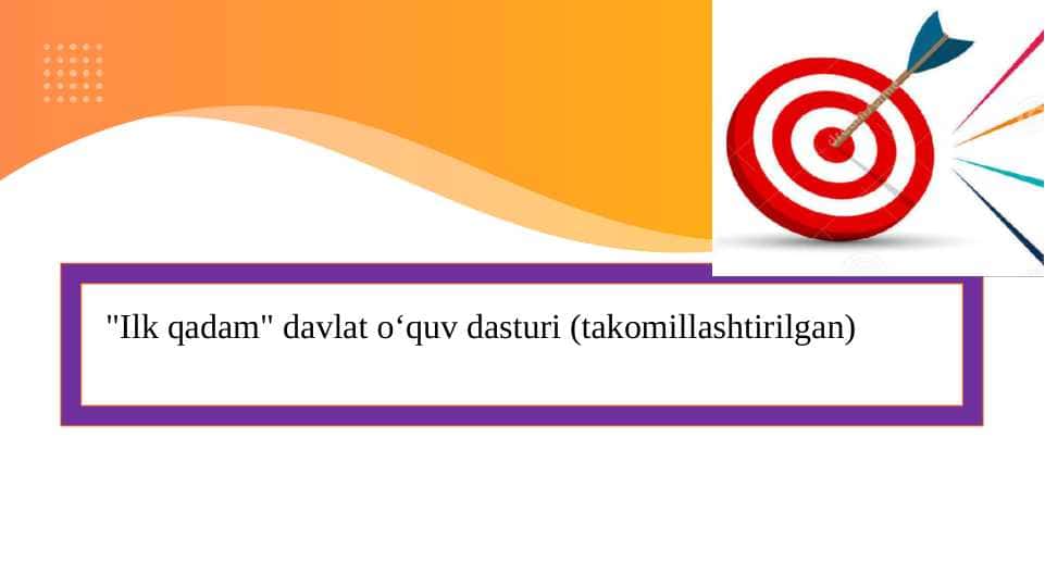 Ilk qadam" davlat o‘quv dasturi (takomillashtirilgan)